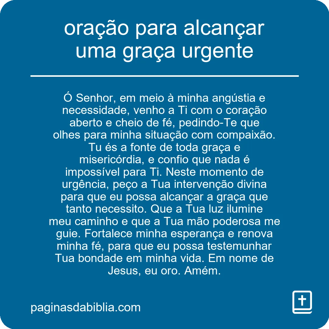 oração para alcançar uma graça urgente