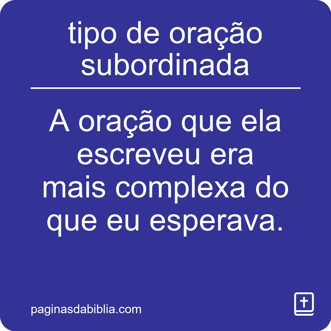 tipo de oração subordinada