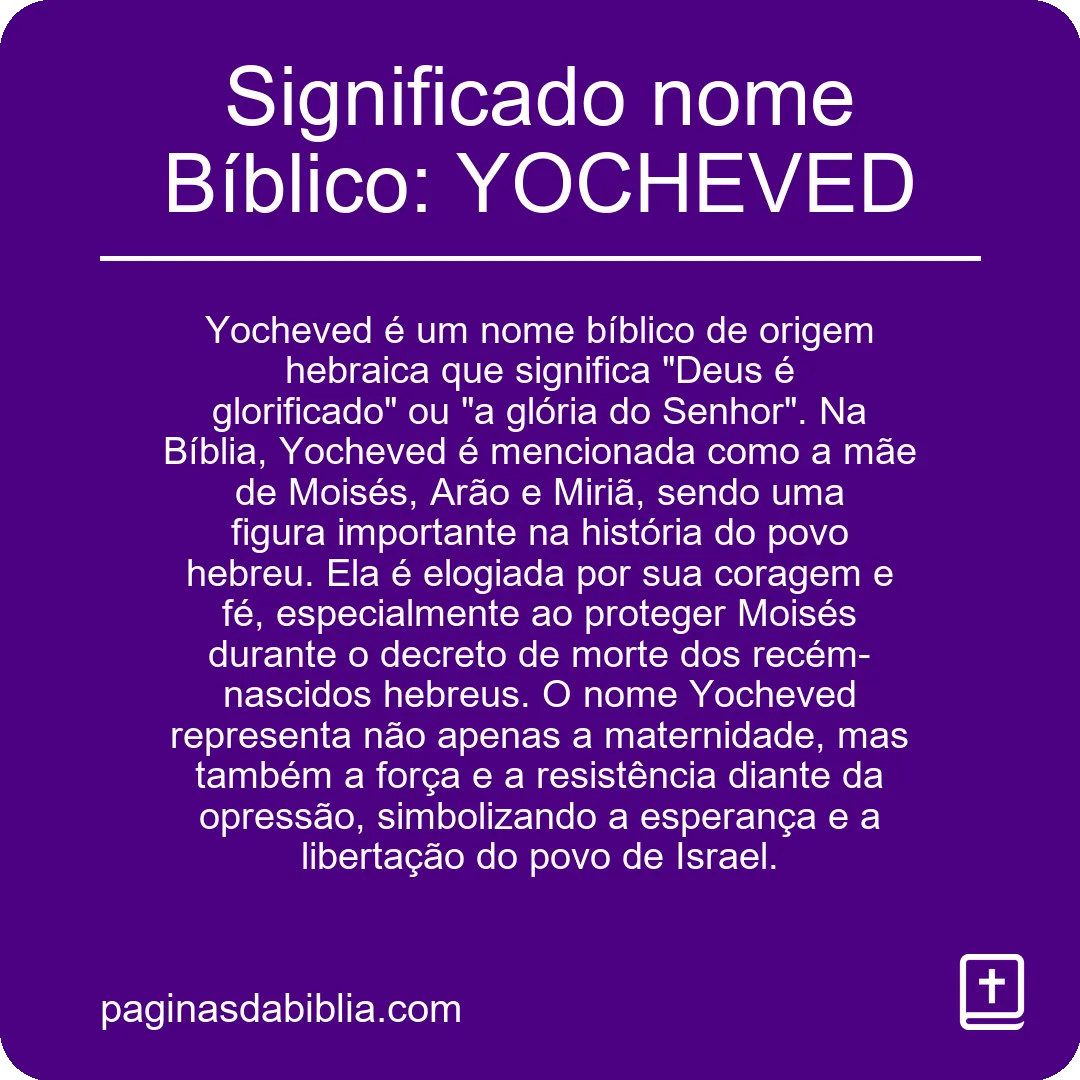 Significado nome Bíblico: YOCHEVED