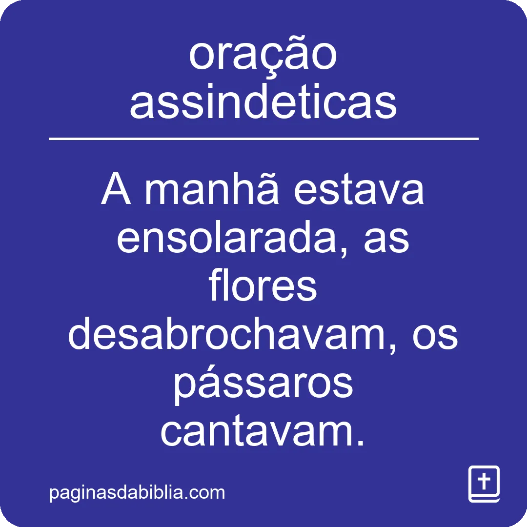 oração assindeticas