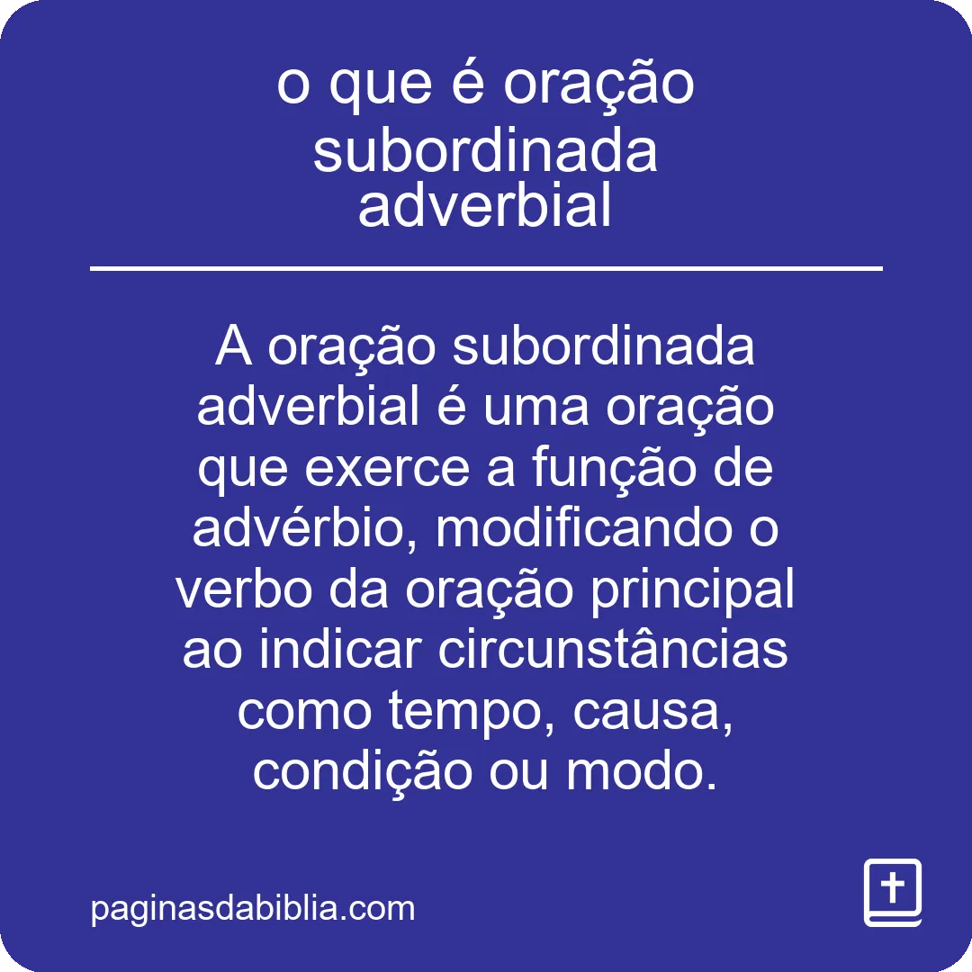 o que é oração subordinada adverbial