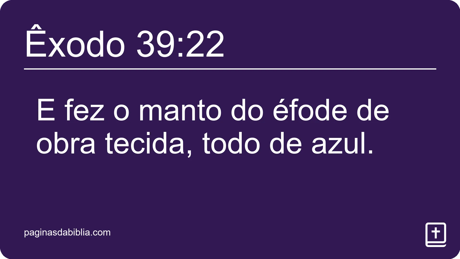 Êxodo 39:22