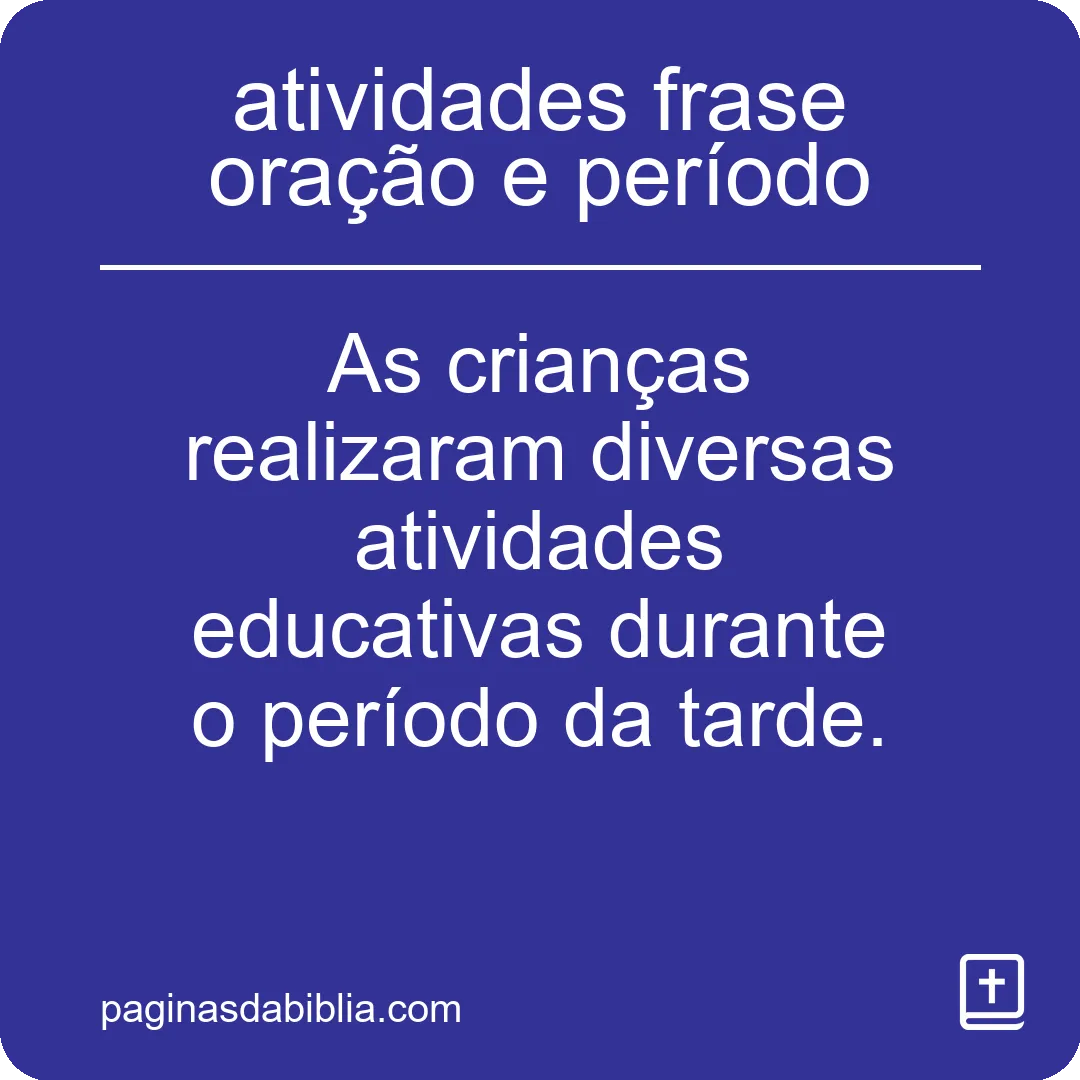 atividades frase oração e período