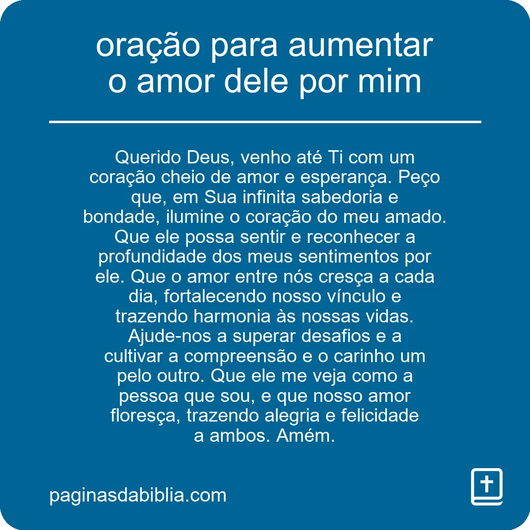 oração para aumentar o amor dele por mim