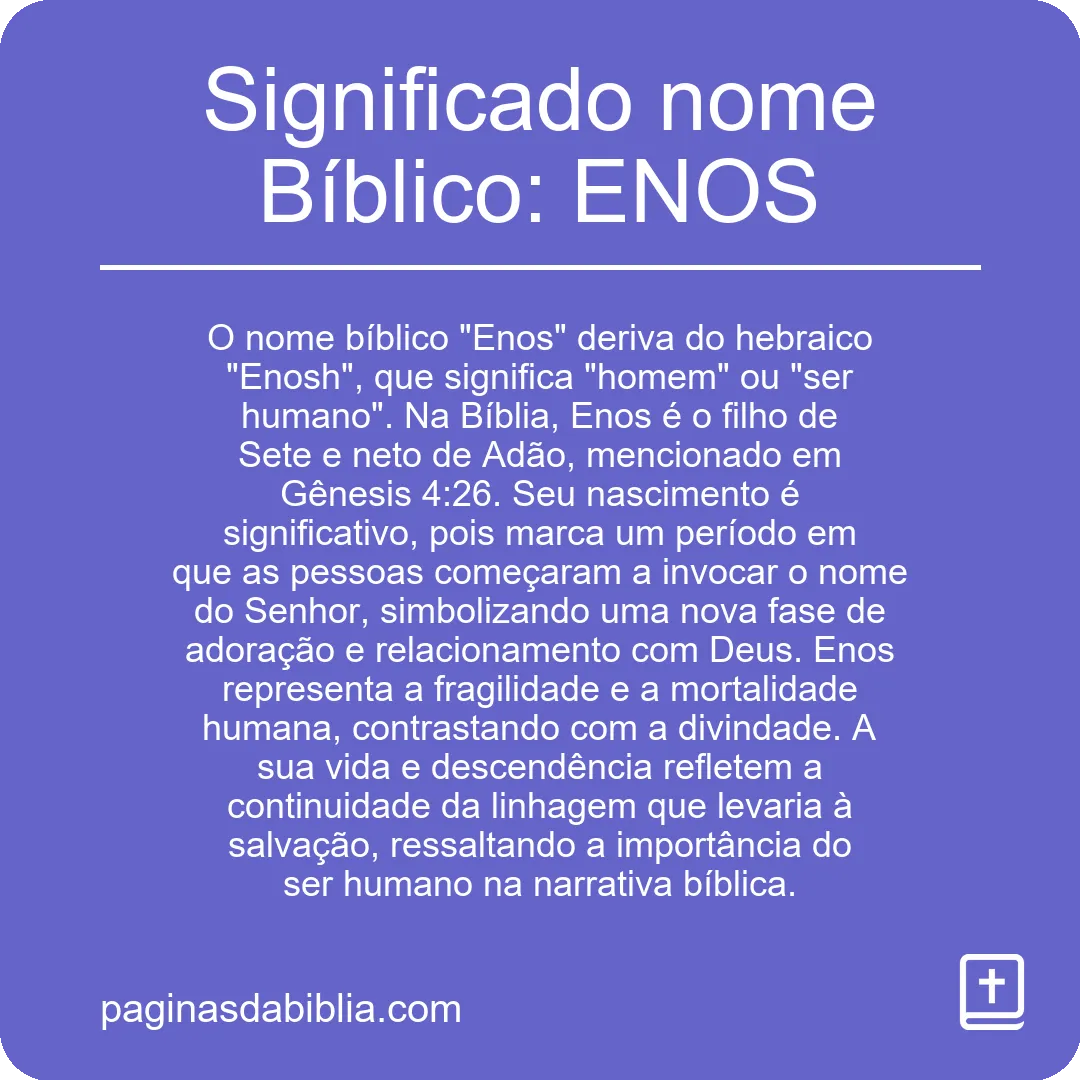 Significado nome Bíblico: ENOS