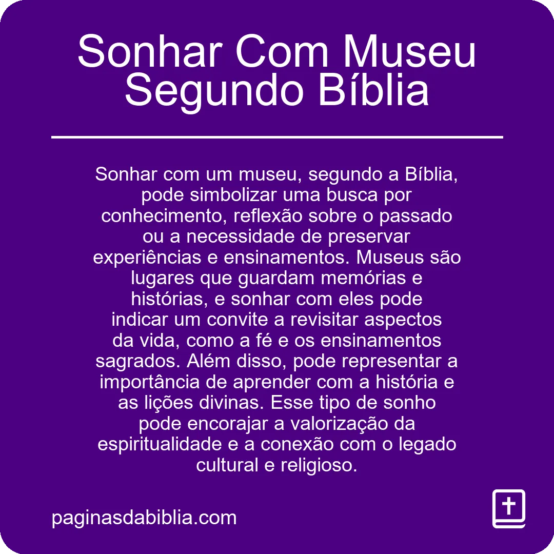 Sonhar Com Museu Segundo Bíblia