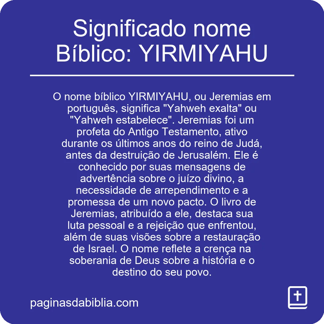 Significado nome Bíblico: YIRMIYAHU