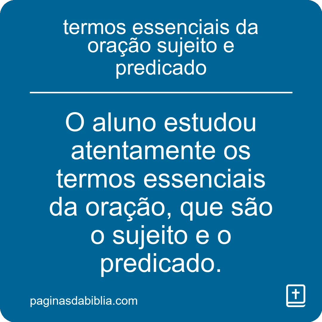 termos essenciais da oração sujeito e predicado