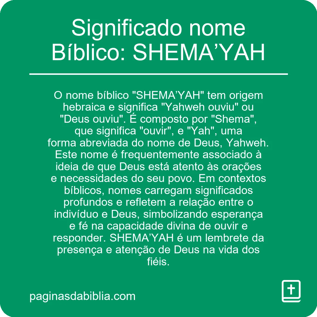 Significado nome Bíblico: SHEMA’YAH