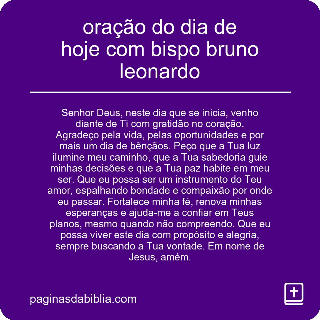 oração do dia de hoje com bispo bruno leonardo