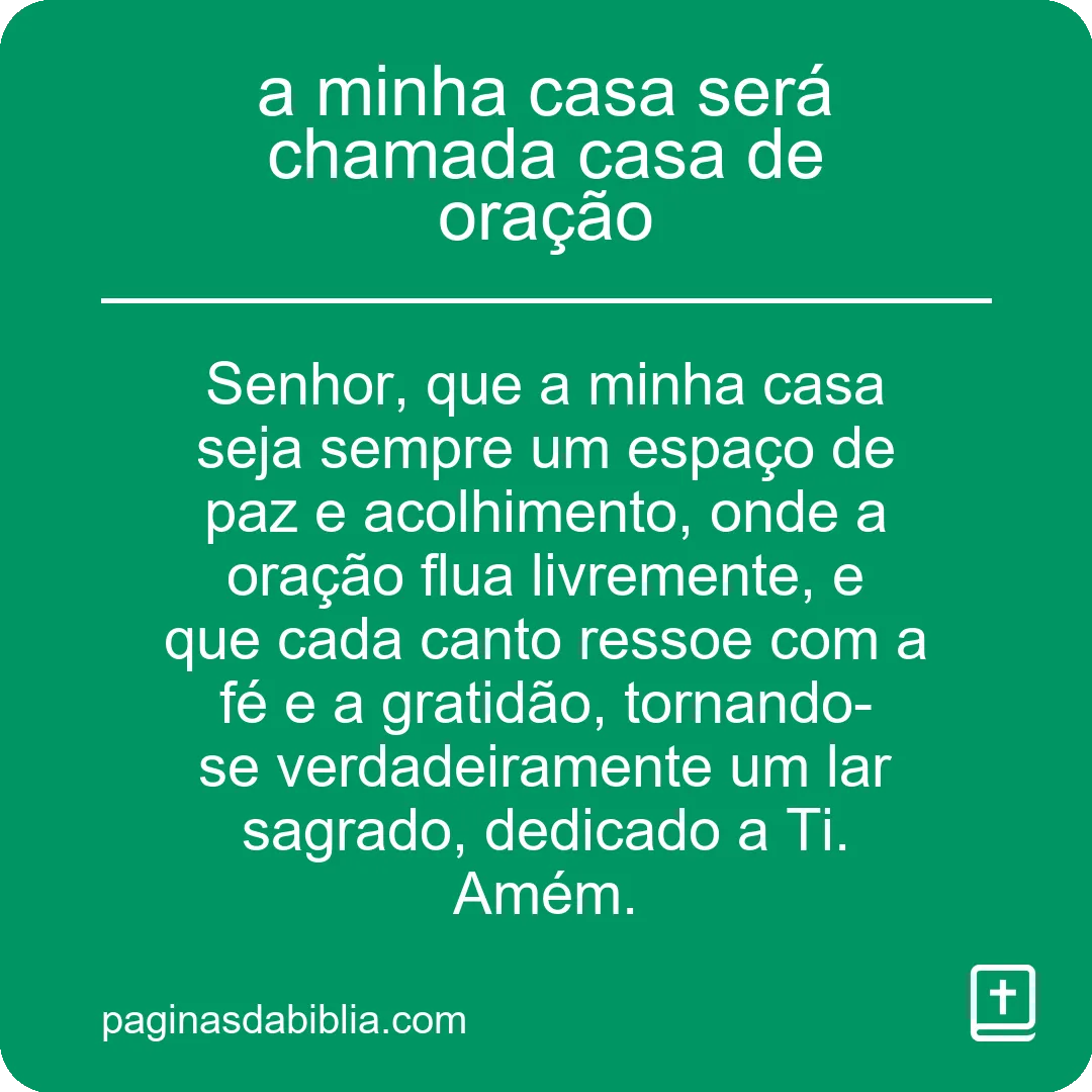 a minha casa será chamada casa de oração