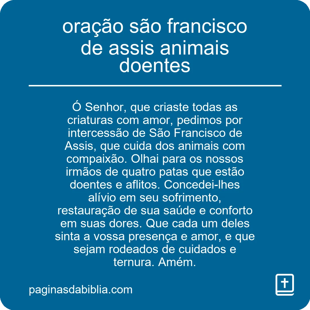 oração são francisco de assis animais doentes