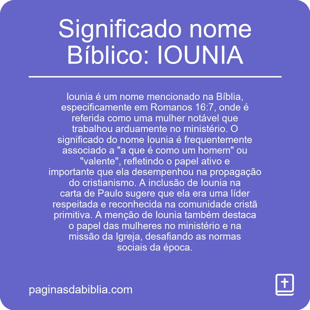 Significado nome Bíblico: IOUNIA