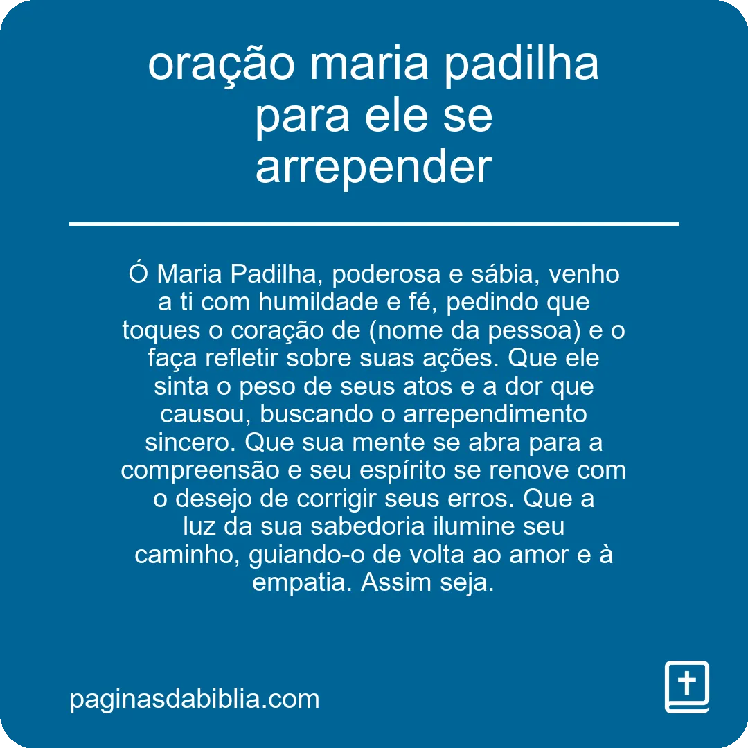 oração maria padilha para ele se arrepender