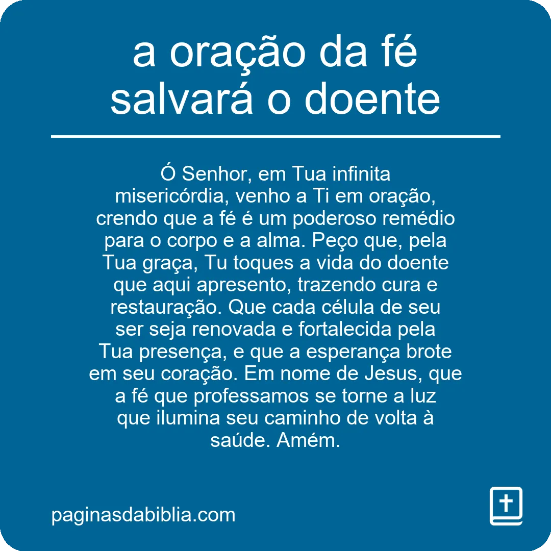 a oração da fé salvará o doente