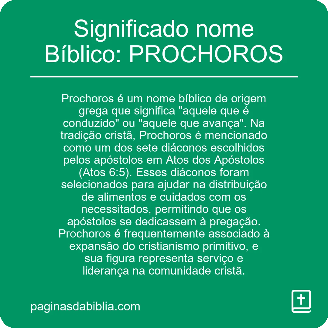 Significado nome Bíblico: PROCHOROS