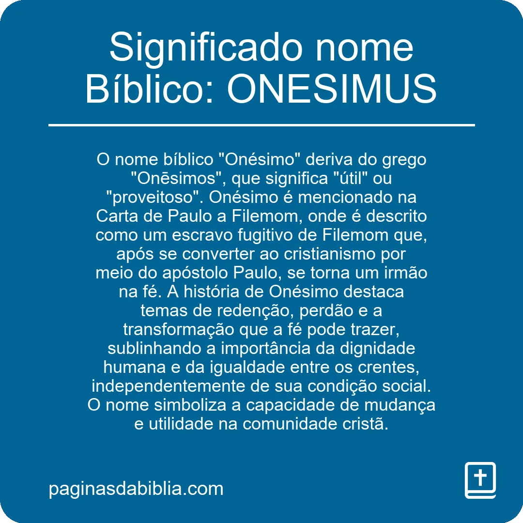 Significado nome Bíblico: ONESIMUS