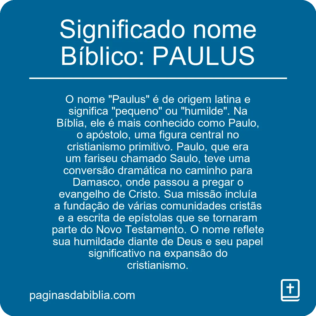 Significado nome Bíblico: PAULUS