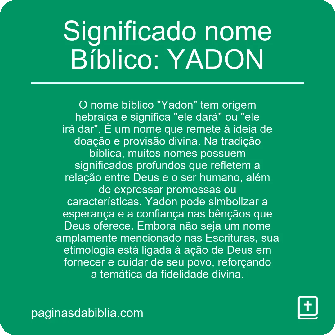 Significado nome Bíblico: YADON