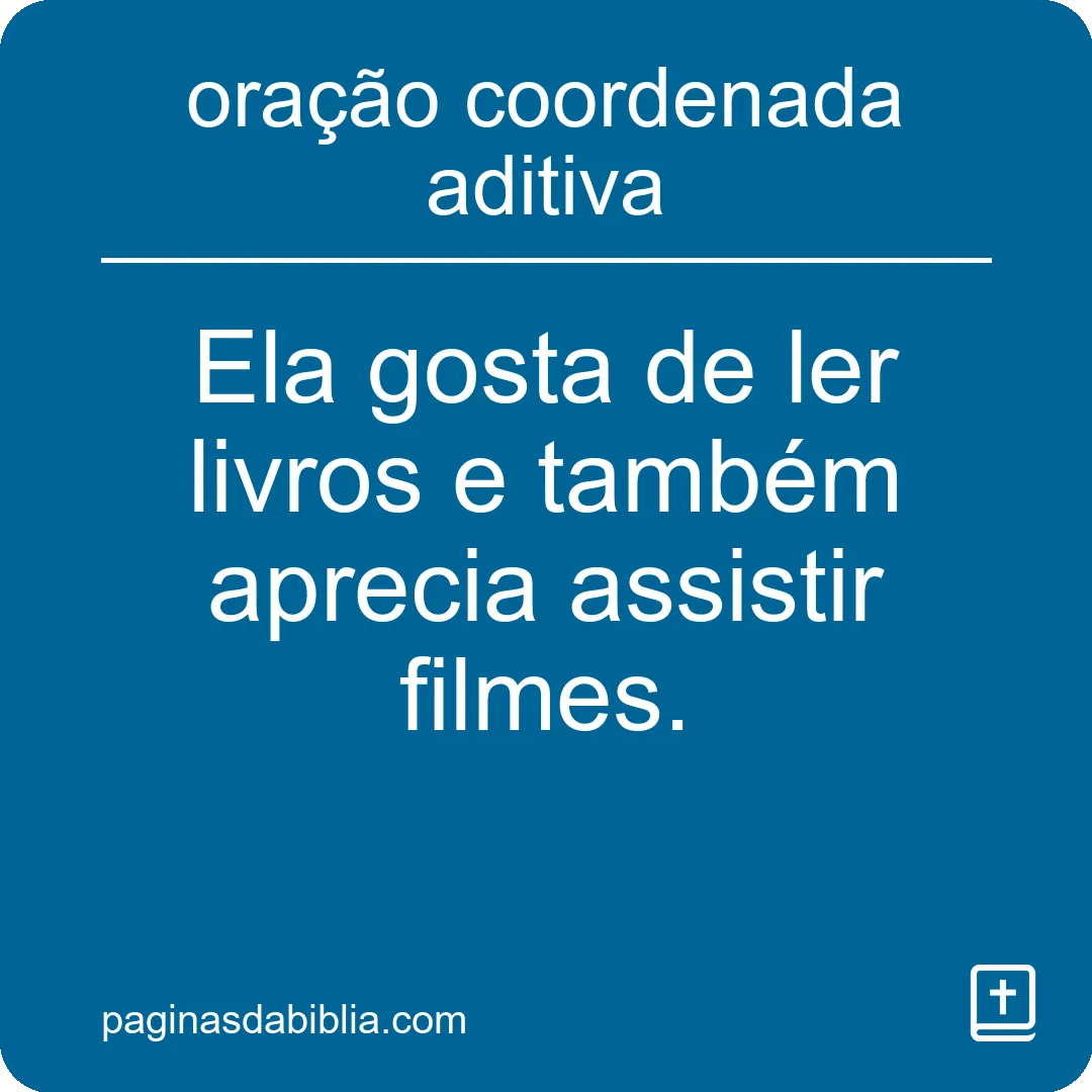 oração coordenada aditiva