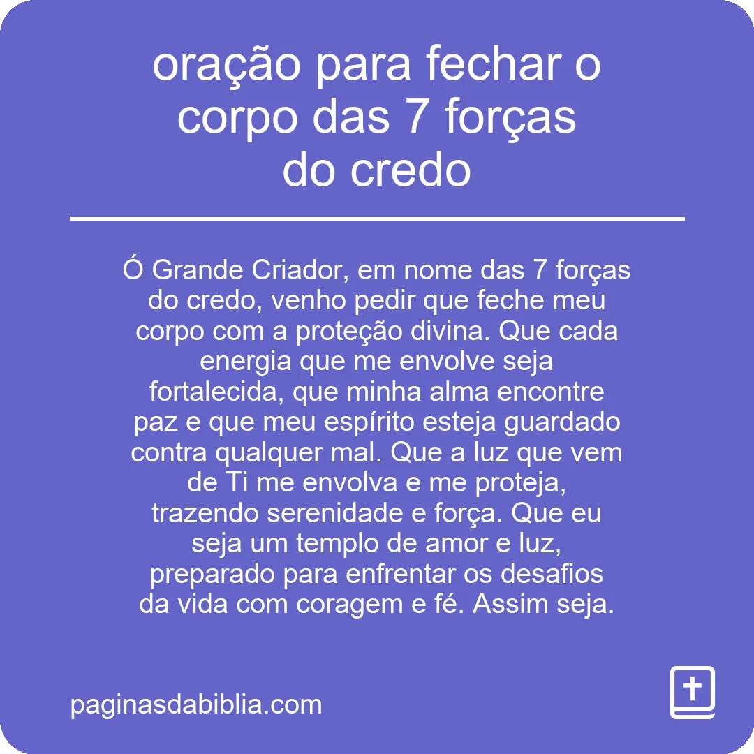 oração para fechar o corpo das 7 forças do credo