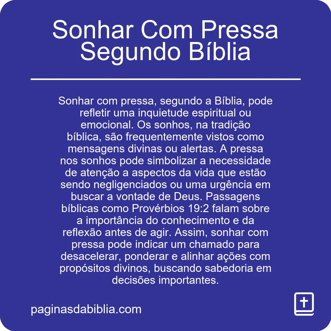 Sonhar Com Pressa Segundo Bíblia