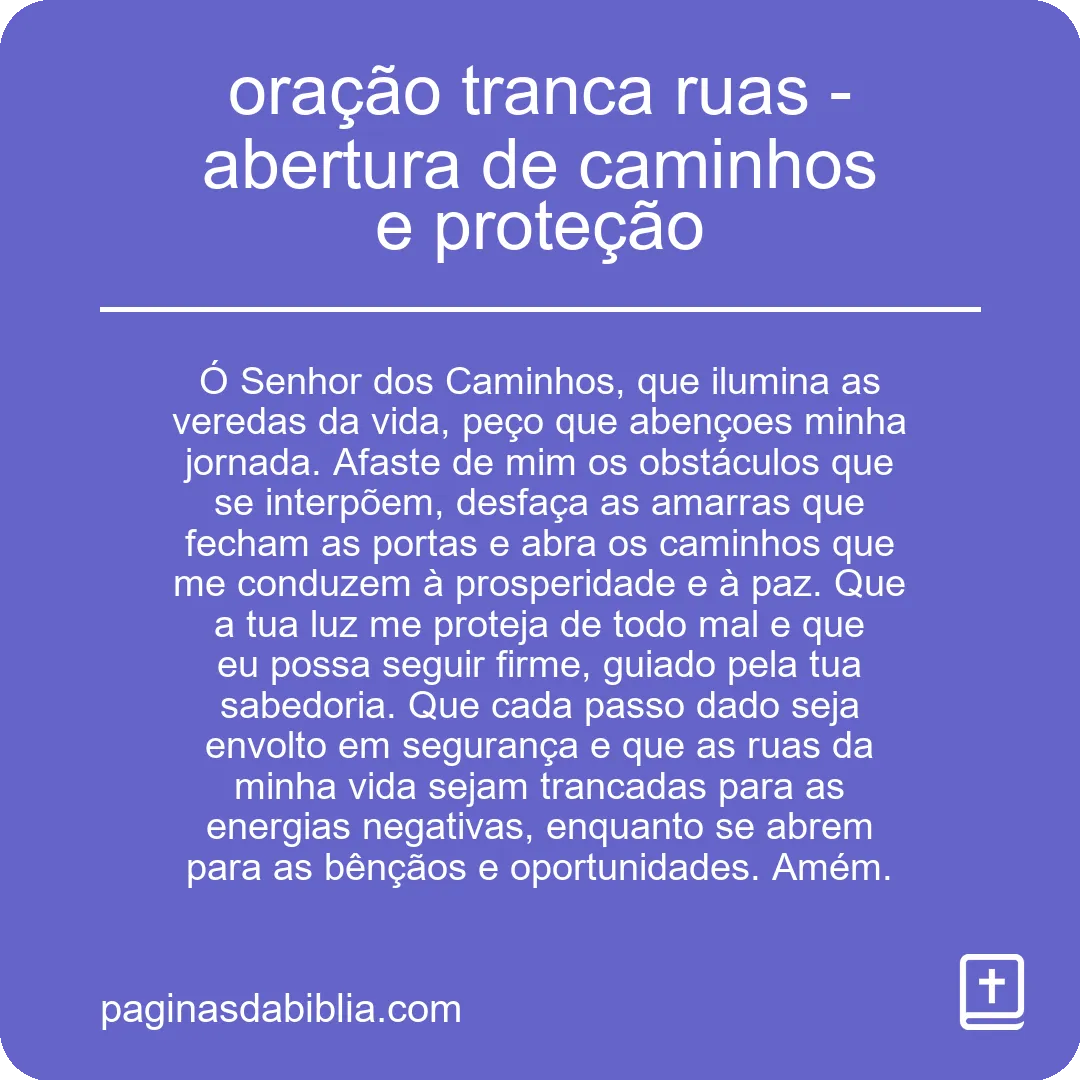 oração tranca ruas - abertura de caminhos e proteção