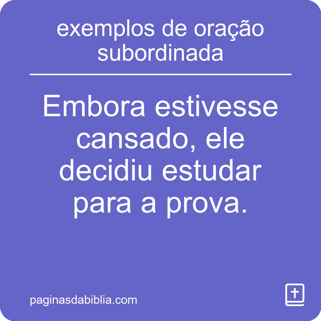 exemplos de oração subordinada