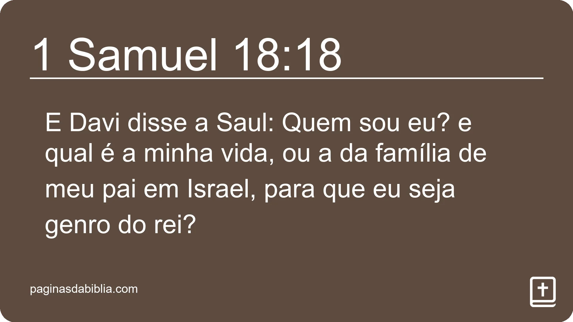 1 Samuel 18:18