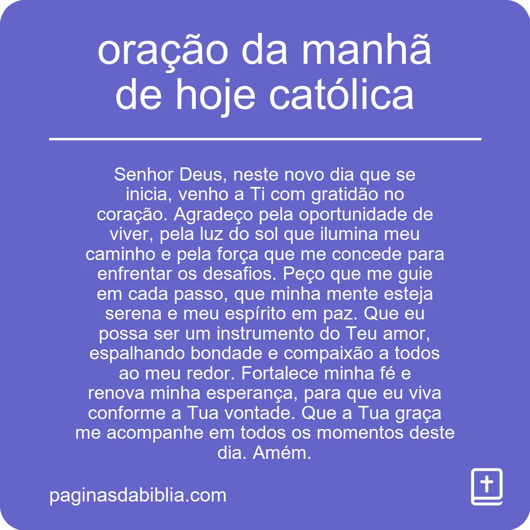 oração da manhã de hoje católica