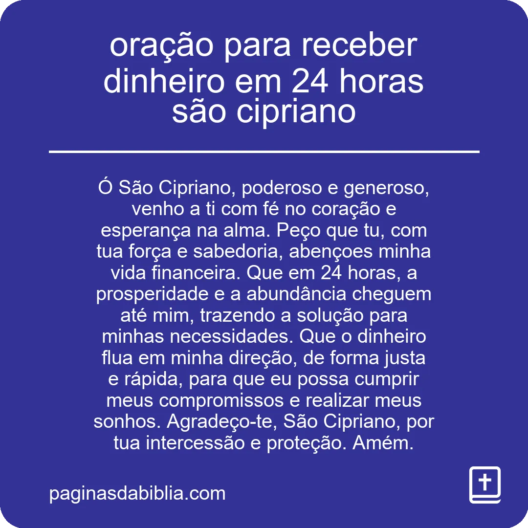 oração para receber dinheiro em 24 horas são cipriano