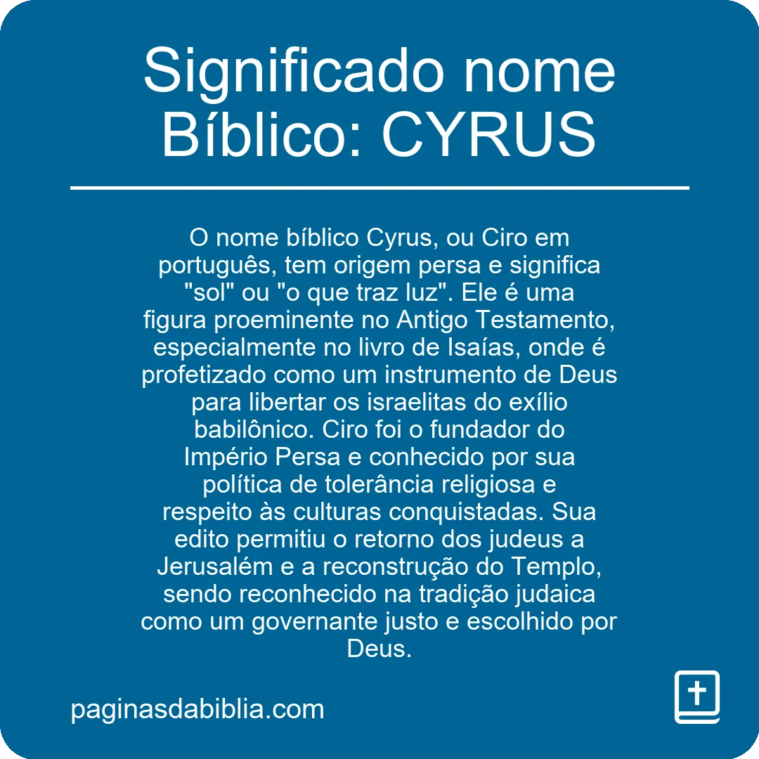 Significado nome Bíblico: CYRUS