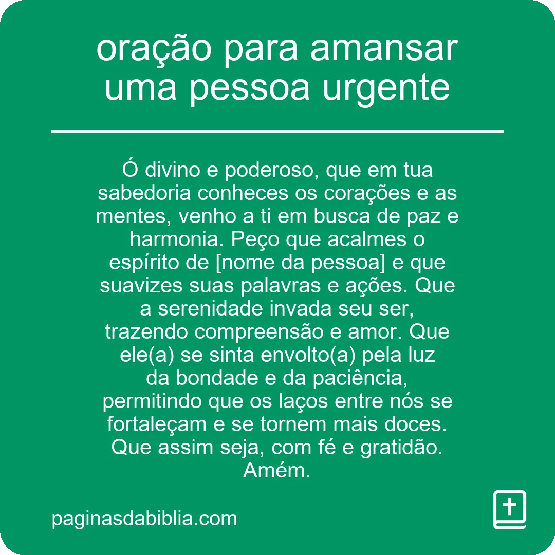 oração para amansar uma pessoa urgente