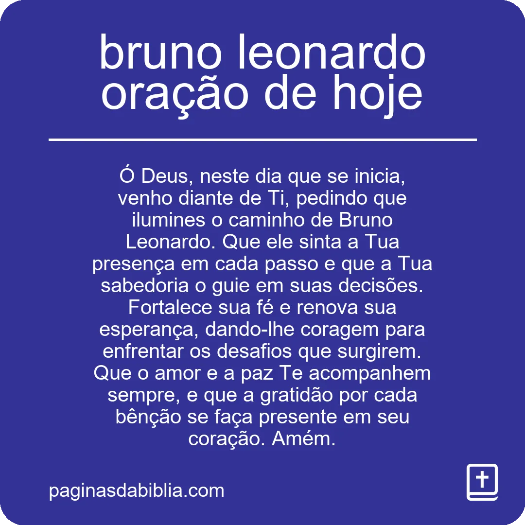 bruno leonardo oração de hoje