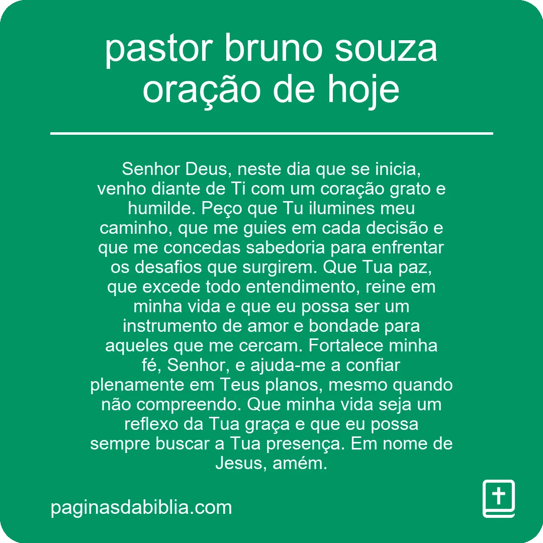 pastor bruno souza oração de hoje