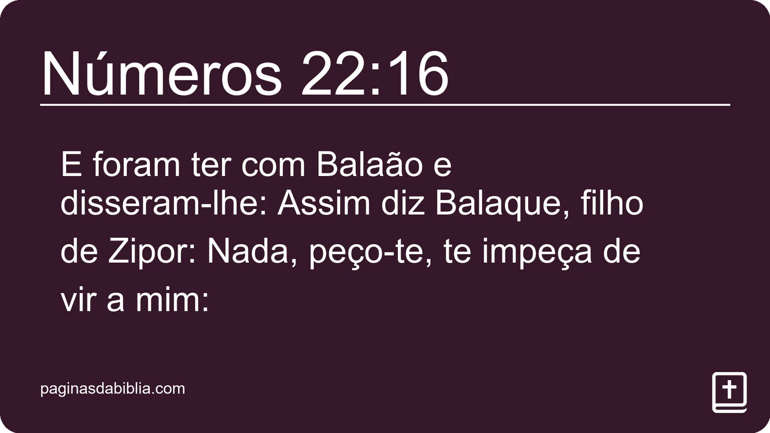 Números 22:16