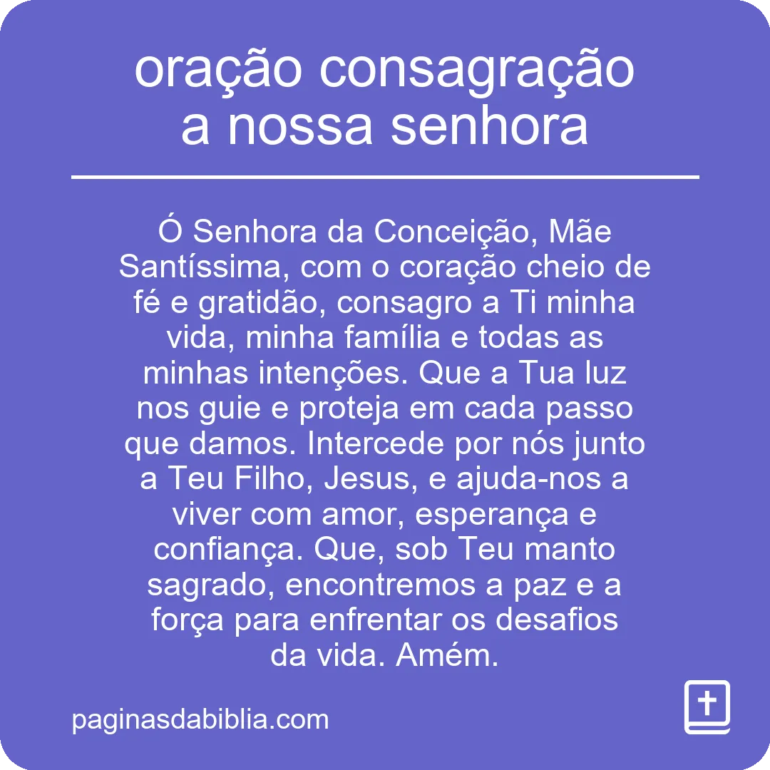 oração consagração a nossa senhora