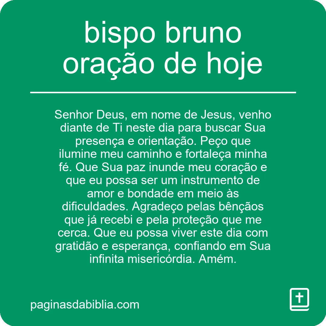 bispo bruno oração de hoje