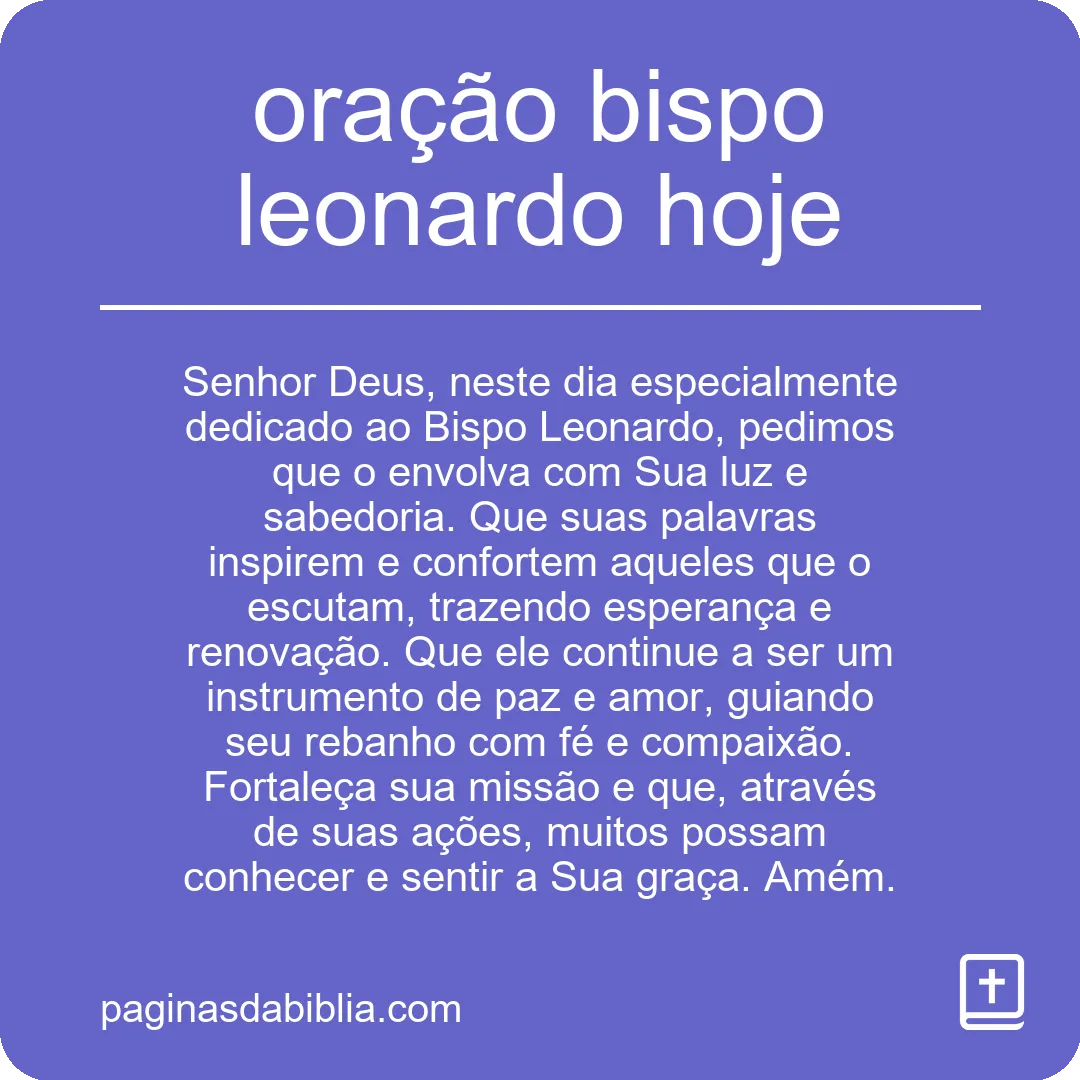 oração bispo leonardo hoje