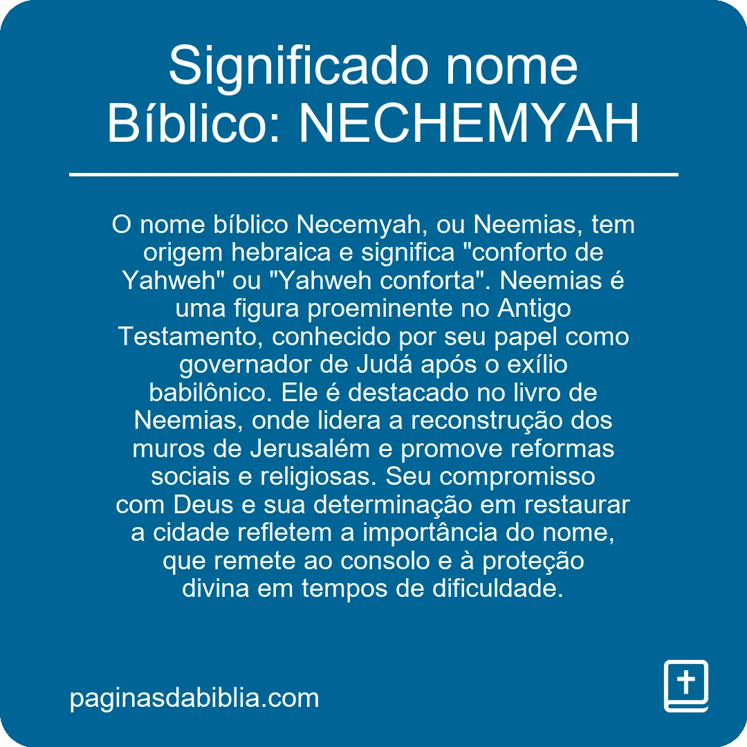 Significado nome Bíblico: NECHEMYAH