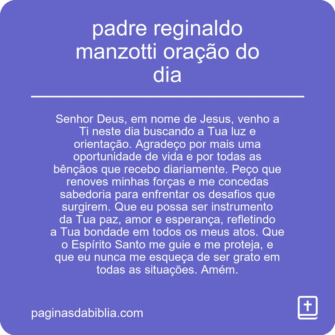 padre reginaldo manzotti oração do dia