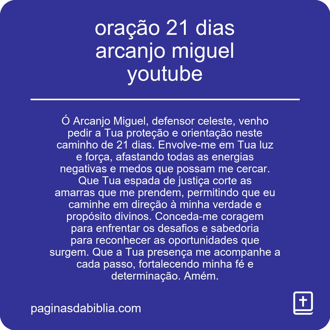 oração 21 dias arcanjo miguel youtube