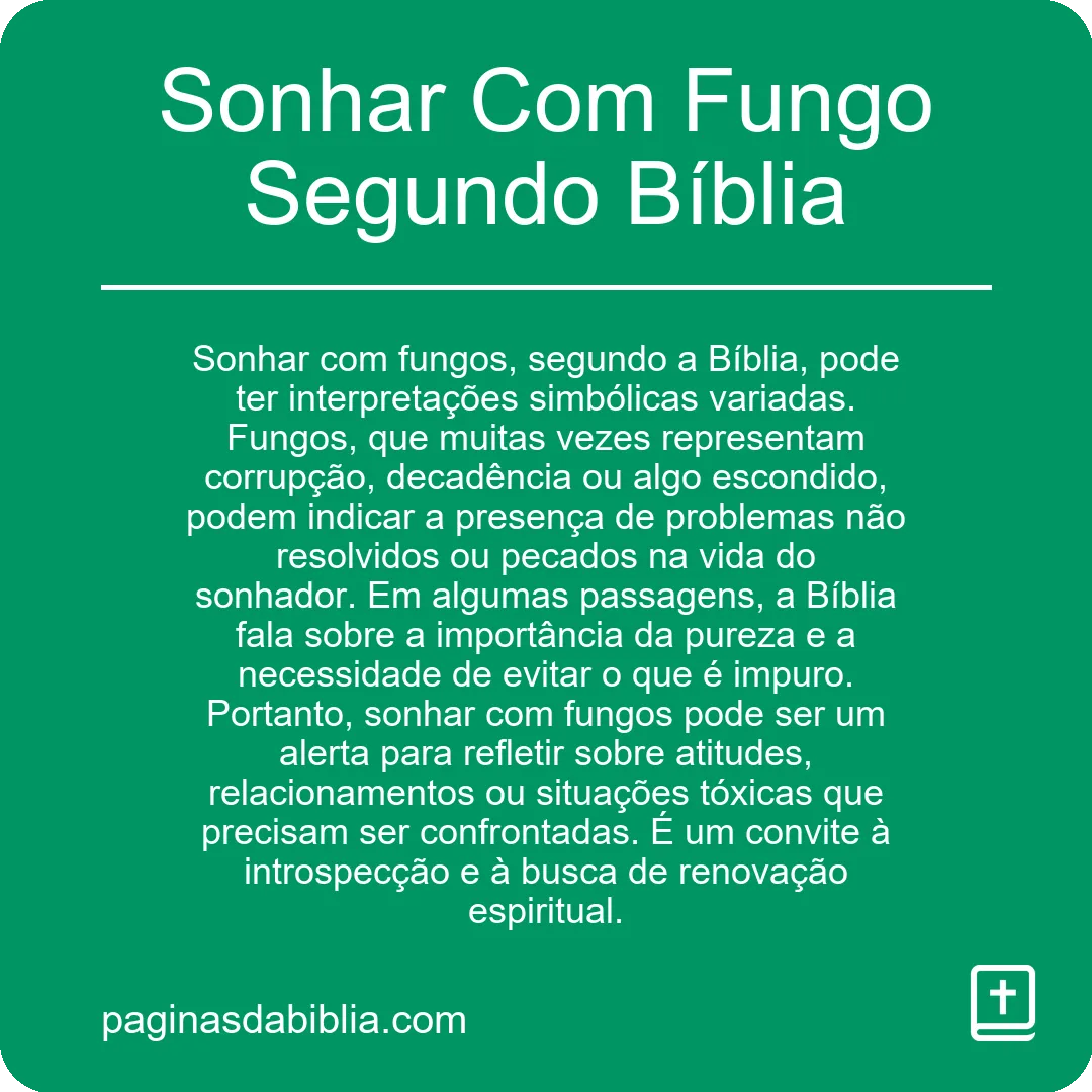 Sonhar Com Fungo Segundo Bíblia