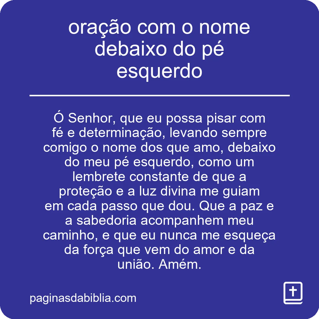 oração com o nome debaixo do pé esquerdo