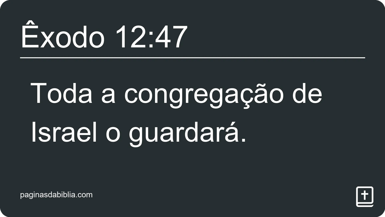 Êxodo 12:47