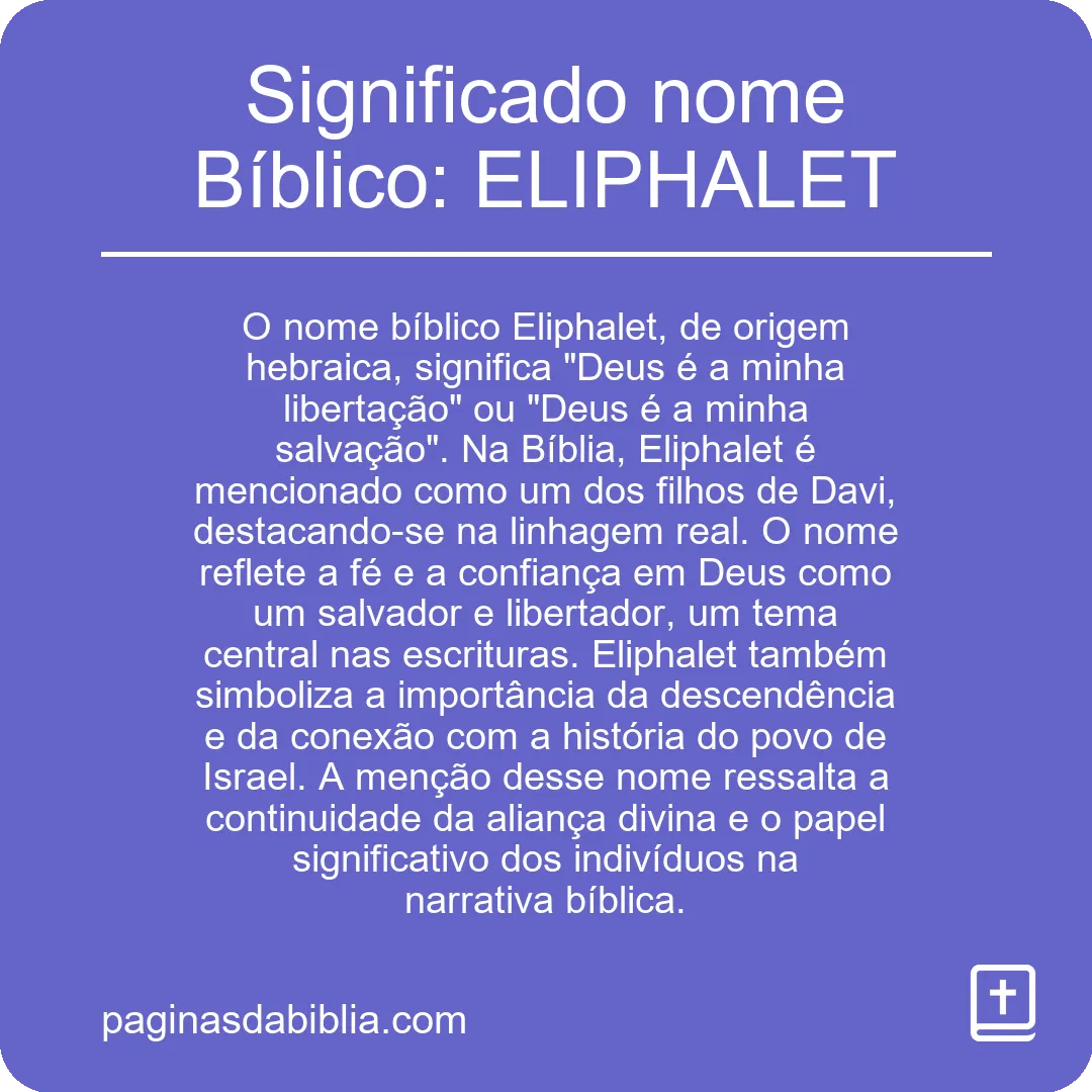 Significado nome Bíblico: ELIPHALET