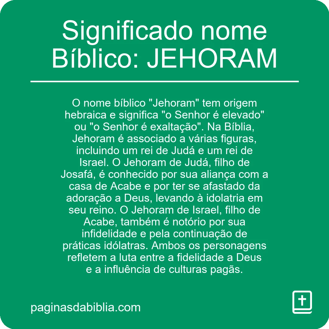 Significado nome Bíblico: JEHORAM