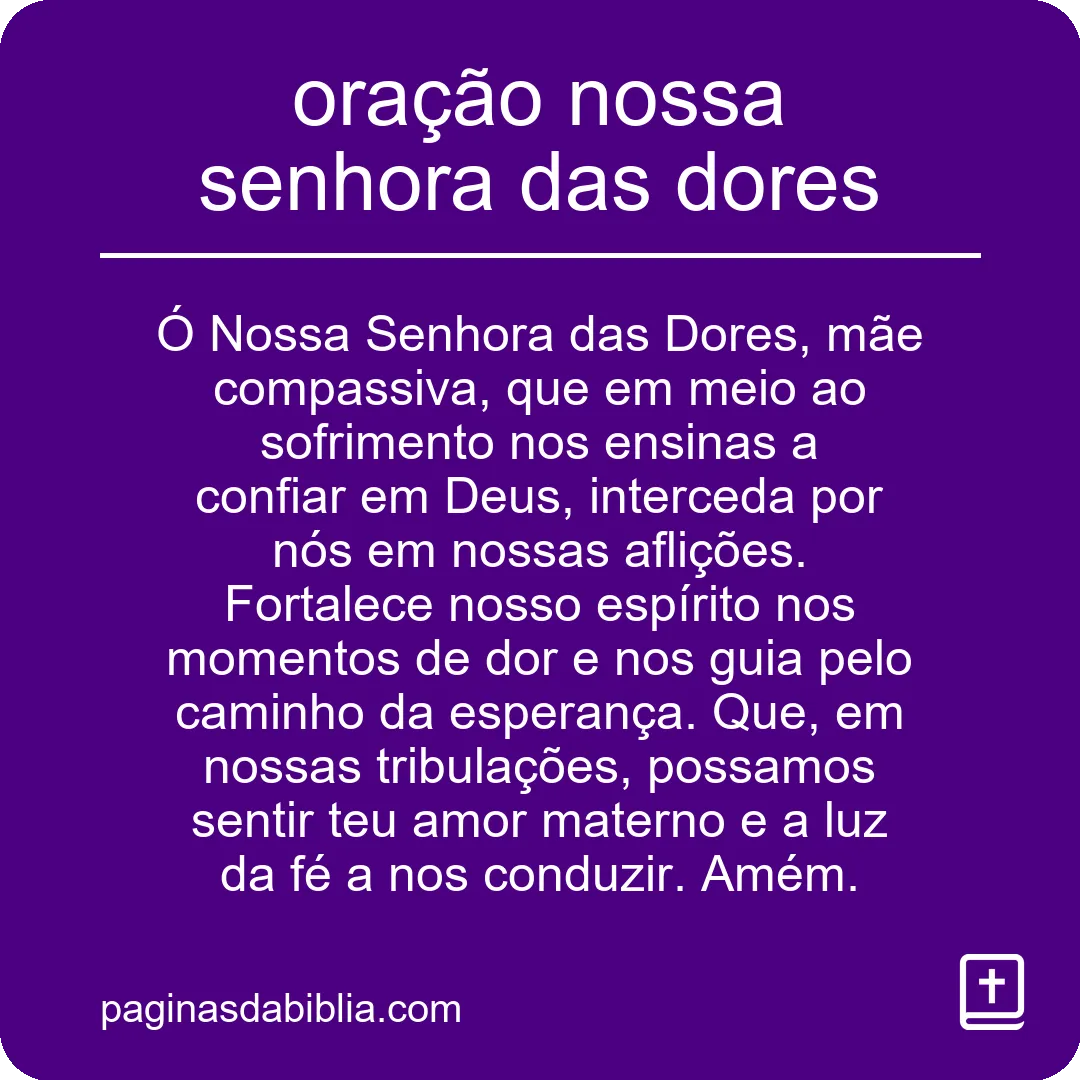 oração nossa senhora das dores