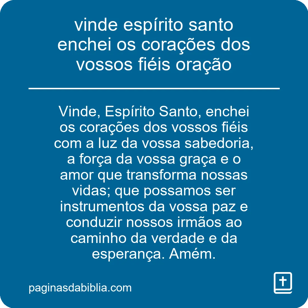 vinde espírito santo enchei os corações dos vossos fiéis oração