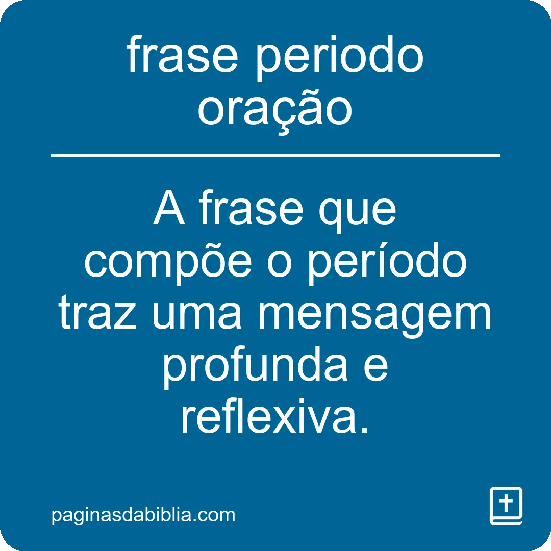 frase periodo oração